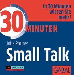 30 Minuten Small Talk von Bergmann,  Gisa, Koschel,  Uwe, Portner,  Jutta, Veder,  Art