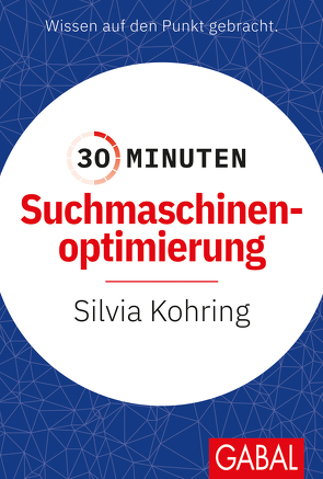 30 Minuten Suchmaschinenoptimierung von Kohring,  Silvia