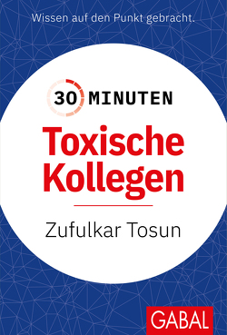 30 Minuten Toxische Kollegen von Tosun,  Zulfukar