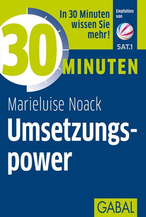 30 Minuten Umsetzungspower von Noack,  Marieluise