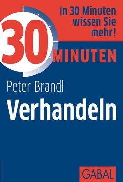 30 Minuten Verhandeln von Brandl,  Peter