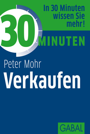 30 Minuten Verkaufen von Mohr,  Peter