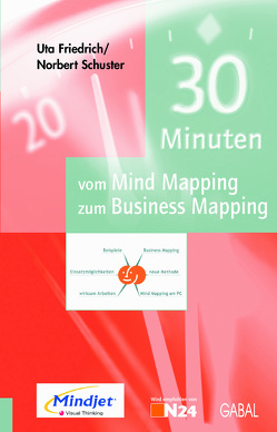 30 Minuten vom Mind Mapping zum Business Mapping von Friedrich,  Uta, Schuster,  Norbert