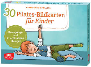 30 Pilates-Bildkarten für Kinder von Müller,  Anne-Katrin
