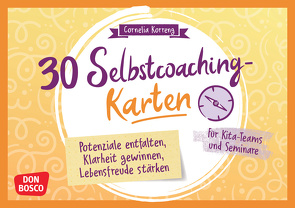 30 Selbstcoaching-Karten: Potenziale entfalten, Klarheit gewinnen, Lebensfreude stärken von Korreng,  Cornelia