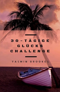 30-tägige Glücks Challenge von Brookes,  Yasmin