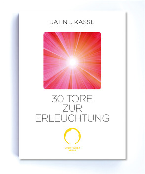30 Tore zur Erleuchtung von Kassl ,  Jahn J