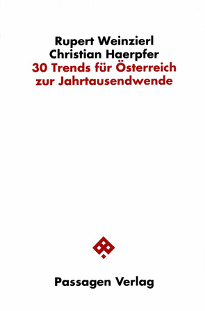 30 Trends für Österreich zur Jahrtausendwende von Haerpfer,  Christian, Weinzierl,  Rupert