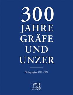 300 Jahre GRÄFE UND UNZER (Band 3) von Kessler,  Dr. Georg, Knoche,  Dr. Michael