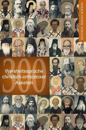 300 Weisheitssprüche christlich-orthodoxer Asketen von Diez,  Thomas, Maximow,  Georgij