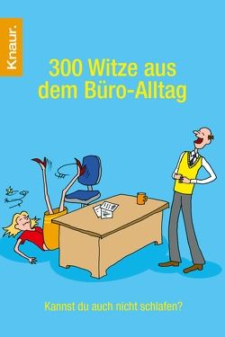 300 Witze aus dem Büro-Alltag von Wackel,  Dieter F.