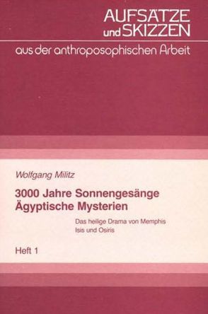 3000 Jahre Sonnengesänge – Ägyptische Mysterien von Militz,  Wolfgang