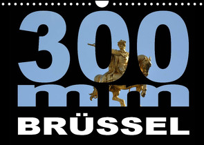 300mm – Brüssel (Wandkalender 2023 DIN A4 quer) von Bartruff,  Thomas