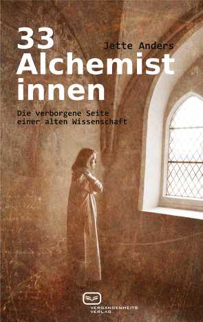 33 Alchemistinnen von Anders,  Jette