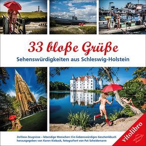 33 bloße Grüße – Sehenswürdigkeiten in Schleswig-Holstein von Kieback,  Karen, Scheidemann,  Pat