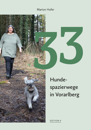 33 Hundespazierwege in Vorarlberg von Hofer,  Marion