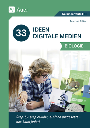 33 Ideen Digitale Medien Biologie von Rüter,  Martina