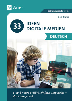 33 Ideen digitale Medien Deutsch von Blume,  Bob