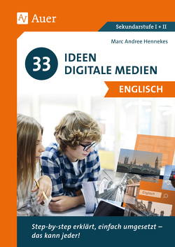 33 Ideen Digitale Medien Englisch von Hennekes, Marc-Andree