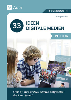 33 Ideen Digitale Medien Politik von Stich,  Ansgar
