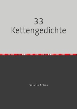 33 Kettengedichte von Abbas,  Saladin