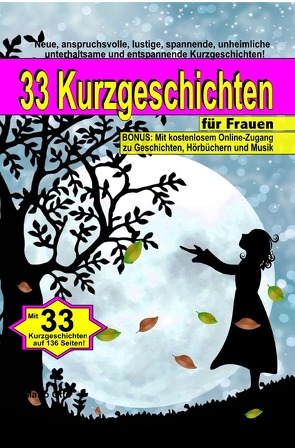 33 Kurzgeschichten für Frauen (Taschenbuch) von Otto,  Maria