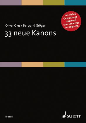33 neue Kanons von Gies,  Oliver, Gröger,  Bertrand