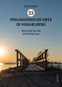 33 Philosophische Orte in Vorarlberg von Natter,  Peter