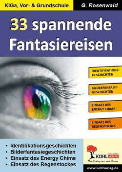 33 spannende Fantasiereisen von Rosenwald,  G.