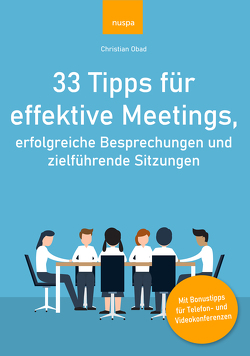 33 Tipps für effektive Meetings von Obad,  Christian