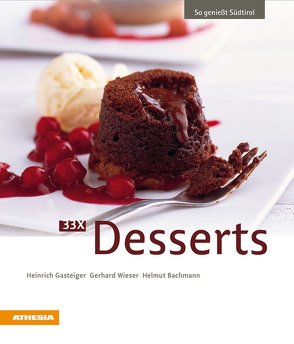 33 x Desserts von Bachmann,  Helmut, Gasteiger,  Heinrich, Wieser,  Gerhard