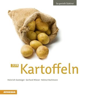 33 x Kartoffeln von Bachmann,  Helmut, Gasteiger,  Heinrich, Wieser,  Gerhard
