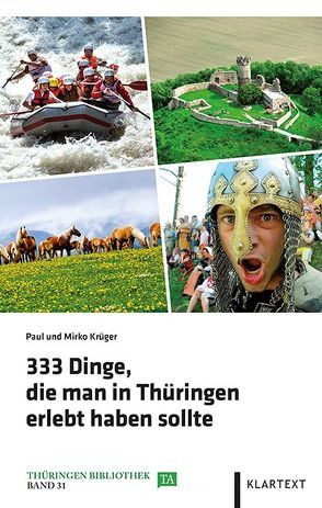 333 Dinge, die man in Thüringen erlebt haben sollte von Krüger,  Mirko, Krüger,  Paul