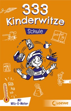 333 Kinderwitze – Schule von Gumpert,  Steffen, Schornsteiner,  Waldemar