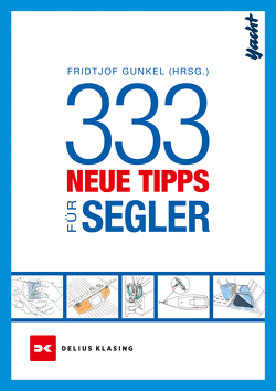 333 neue Tipps für Segler von Gunkel,  Fridtjof, Peschke,  Jochen