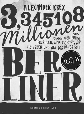 3,345108 Millionen Berliner von Krex,  Alexander, Ruff,  Francisca