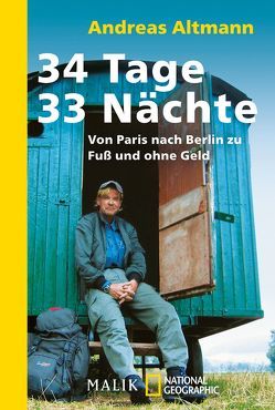 34 Tage – 33 Nächte von Altmann,  Andreas