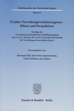 35 Jahre Verwaltungsverfahrensgesetz – Bilanz und Perspektiven. von Hill,  Hermann, Sommermann,  Karl-Peter, Stelkens,  Ulrich, Ziekow,  Jan