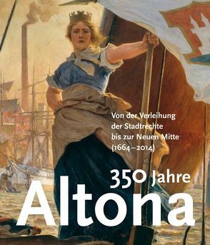 350 Jahre Altona von Czech,  Hans-Jörg, Hirsch,  Vanessa, Kopitzsch,  Franklin