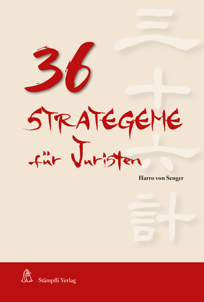 36 Strategeme für Juristen von von Senger,  Harro