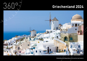 360° Griechenland Premiumkalender 2024 von Leue,  Holger