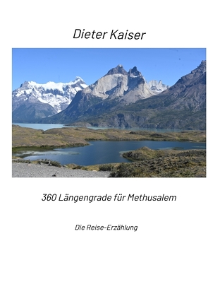 360 Längengrade für Methusalem von Kaiser,  Dieter
