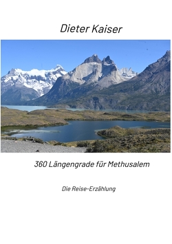 360 Längengrade für Methusalem von Kaiser,  Dieter
