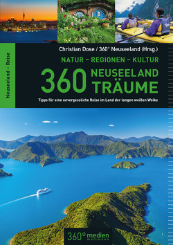 360 Neuseeland-Träume von Dose,  Christian