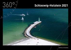 360° Schleswig-Holstein Premiumkalender 2021 von Heinze,  Ottmar