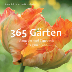 365 Gärten von Becker Jürgen, Keil,  Gisela
