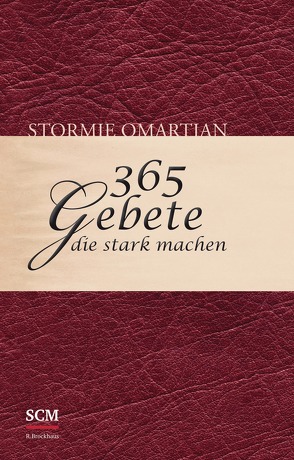 365 Gebete, die stark machen von Omartian,  Stormie