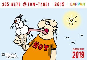 365 GUTE ©TOM-TAGE! 2019 von Tom