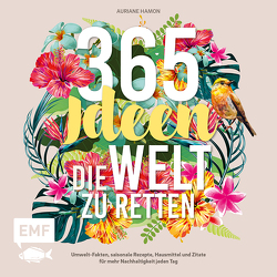 365 Ideen, die Welt zu retten von Hamon,  Auriane, Korch,  Katrin