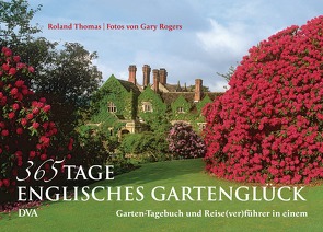 365 Tage englisches Gartenglück von Rogers,  Gary, Thomas,  Roland